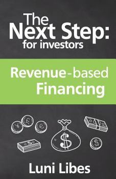 Paperback The Next Step for Investors: Revenue-based Financing Book