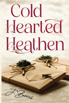 Paperback Cold Hearted Heathen Book