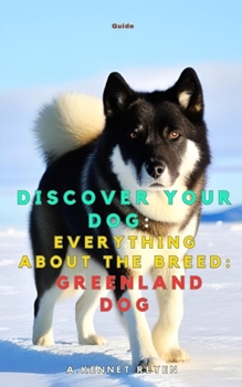 Paperback Discover your dog: Everything about the breed: Greenland Dog Book