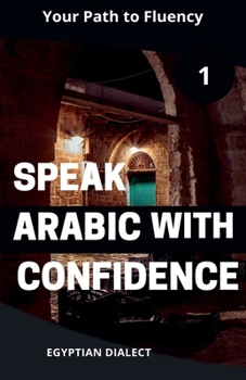 Paperback Speak Arabic with Confidence 1 Egyptian Dialect Book