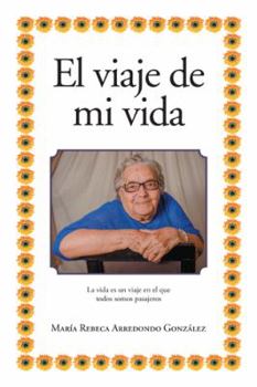 Paperback El viaje de mi vida [Spanish] Book