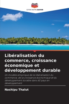 Libéralisation du commerce, croissance économique et développement durable