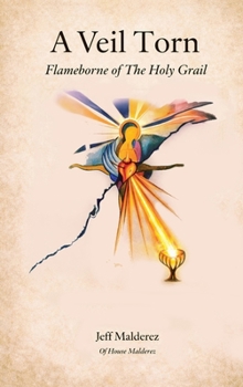 Veil Torn : Flameborne of the Holy Grail