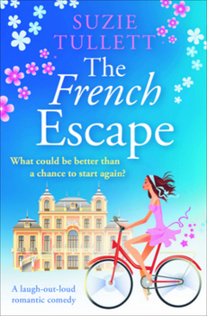 Paperback The French Escape: A Laugh-Out-Loud Romantic Comedy Book