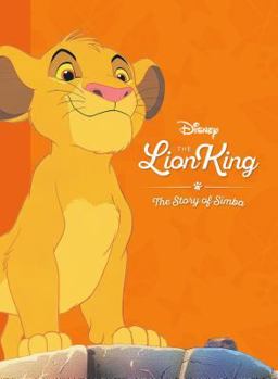 Hardcover Disney the Lion King the Story of Simba Book