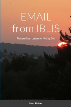 Paperback Email from Iblis: Philosophical Letters on Hating God Book