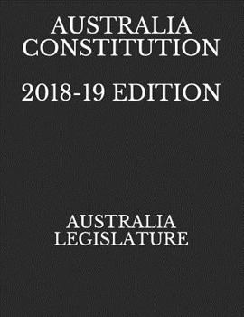 Paperback Australia Constitution 2018-19 Edition Book