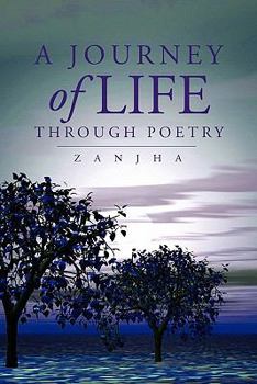 Paperback A Journey of Life Through Poetry Book