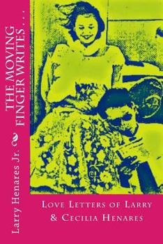 Paperback The Moving Finger Writes . . .: Love Letters Book