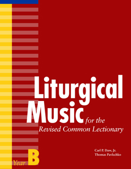 Paperback Liturgical Music for the Revised Common Lectionary, Year B Book