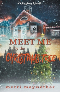 Paperback Meet Me By The Christmas Tree Book