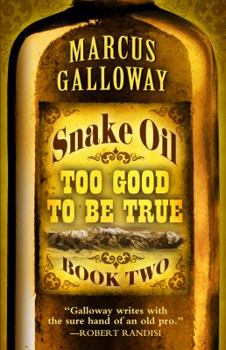 Hardcover Snake Oil: Too Good to Be True Book