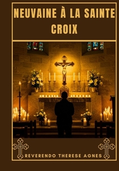 Paperback Neuvaine à la Sainte Croix [French] Book