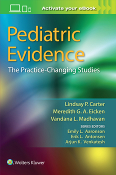 Paperback Pediatric Evidence: The Practice-Changing Studies Book