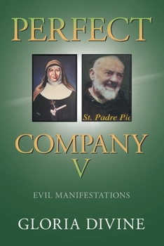 Paperback Perfect Company V: Evil Manifestations Book