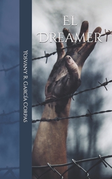 Paperback El Dreamer: #YoTambienSoyInmigrante [Spanish] Book