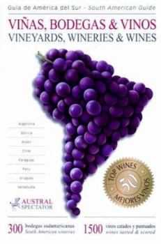 Paperback South American Vineyards, Wineries and Wines [Spanish] Book
