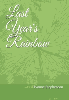Paperback Last Year's Rainbow Book