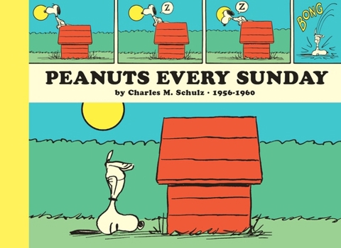 Paperback Peanuts Every Sunday 1956-1960: Paperback Edition Book
