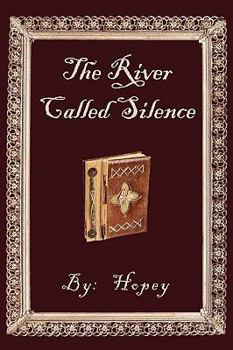 Paperback The River Called Silence Book