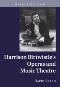 Electronics Harrison Birtwistle's Operas and Music Theatre Book