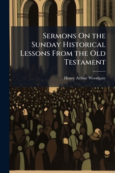 Sermons On the Sunday Historical Lessons From the Old Testament