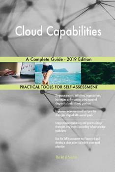 Paperback Cloud Capabilities A Complete Guide - 2019 Edition Book