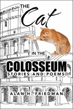 Paperback The Cat in the Colosseum: Stories and Poems Book