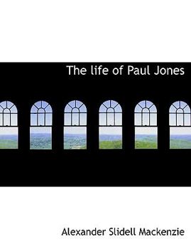 Paperback The Life of Paul Jones Book