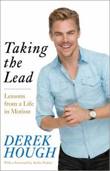 Hardcover Taking the Lead: Lessons from a Life in Motion Book