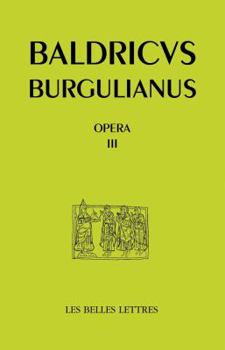 Paperback Baudri de Bourgueil, Opera III. Oeuvres En Prose (Textes Hagiographiques) [French] Book