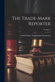 Paperback The Trade-Mark Reporter; Volume 2 Book