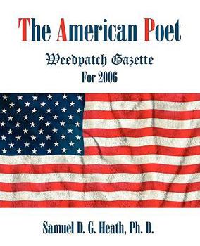 Paperback The American Poet: Weedpatch Gazette for 2006 Book