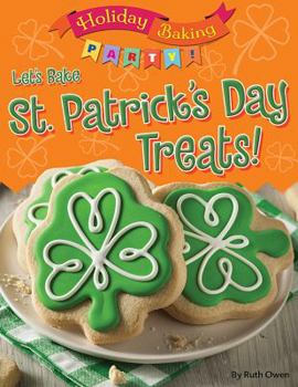 Library Binding Let's Bake St. Patrick's Day Treats! Book