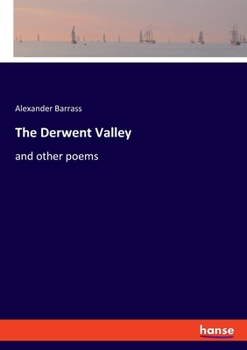 Paperback The Derwent Valley: and other poems Book