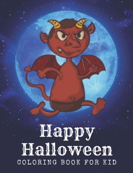 Paperback Happy Halloween: coloring book for kid Book