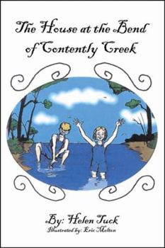 Paperback The House at the Bend of Contently Creek Book