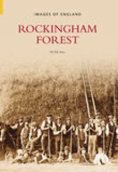 Paperback Rockingham Forest (Images of England) Book