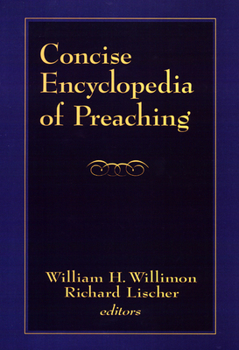 Paperback Concise Encyclopedia of Preaching Book