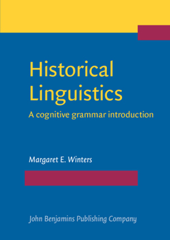 Paperback Historical Linguistics: A Cognitive Grammar Introduction Book