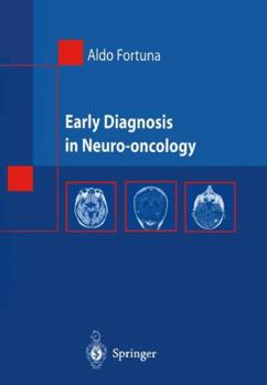Paperback Early Diagnosis in Neuro-Oncology Book