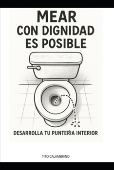 Paperback Mear con dignidad es posible.: Desarrolla tu puntería interior. [Spanish] Book
