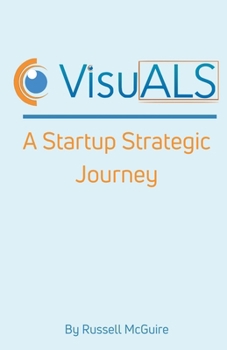 VisuALS: A Startup Strategic Journey