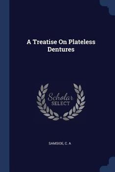 Paperback A Treatise On Plateless Dentures Book