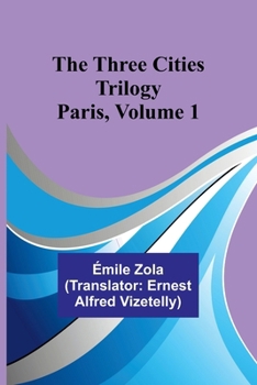 Paperback The Three Cities Trilogy: Paris, Volume 1 Book