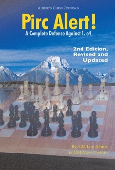 Paperback Pirc Alert!: A Complete Defense Against 1. E4 Book