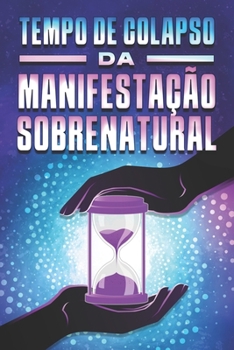 Paperback Tempo de Colapso Da Manifestação Sobrenatural [Portuguese] Book