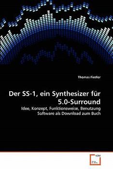 Paperback Der SS-1, ein Synthesizer für 5.0-Surround [German] Book