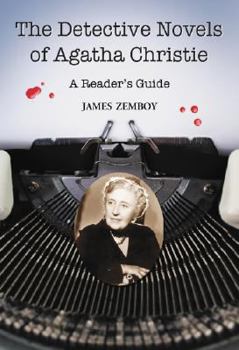 The Detective Novels Of Agatha Christie: A Reader's Guide