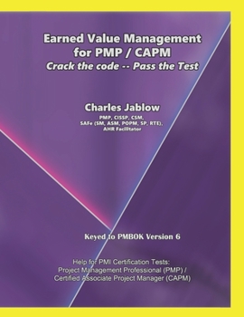 Paperback Earned Value Management for PMP / CAPM: Crack the Code ― Pass the Test Book